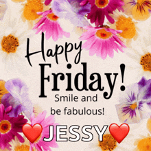 a happy friday greeting card with flowers and the name jessy