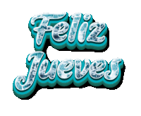 a blue and white sign that says " feliz jueves " on a white background