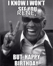 a black and white photo of a man giving a peace sign with the caption i know i won 't see you rene but happy birthday