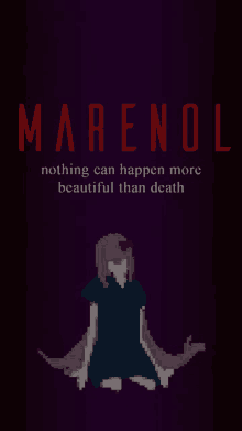 a pixel art of a girl with the words marenol nothing can happen more beautiful than death on it