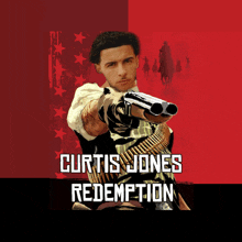 a poster for curtis jones redemption features a man pointing a gun