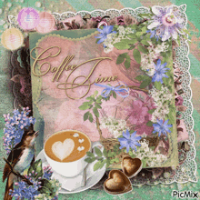 a picture of a cup of coffee and flowers with the words coffee time