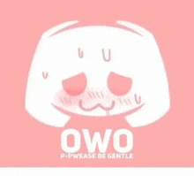 a discord logo with a bunny face and the words `` owo p-please be gentle '' written below it .