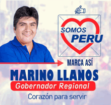 an advertisement for marino llanos governador regional in peru