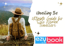 a woman with a backpack is sitting on a log with the words " unveiling the ultimate guide for solo women travellers "