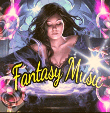 a painting of a woman with the words fantasy music written above her