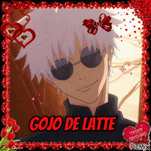 a picture of a man wearing sunglasses and the words gojo de latte