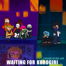 a cartoon drawing of a group of people with the caption waiting for kurogiri