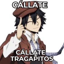 a picture of a man with the words callate callate tragapitos on it