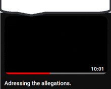 a black screen with the words addressing the allegations at the top