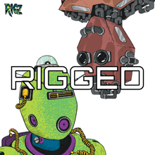 a drawing of a robot with the word rigged on it