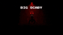 a silhouette of a person in a dark room with the words `` big scary '' written on the bottom .