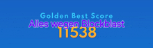 a blue sign that says golden best score alles wegen blockblast 11536