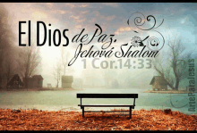 a picture of a lake with the words el dios de paz jehova shalom