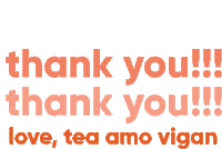 a sign that says thank you love tea amo vigan on it