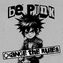 a poster that says be punk change the rules with a person holding a guitar