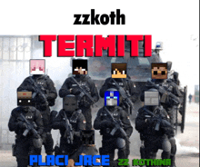 a group of soldiers standing in front of a sign that says " termit "