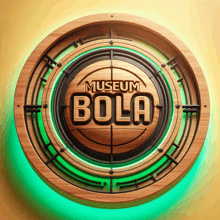 a wooden circle with the words museum bola in the center