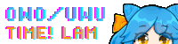 a picture of a girl with blue hair and the words " owo / uwu time ! lam " below it