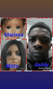 a collage of photos of a child a woman and a man with the words marissa mom and daddy written on the bottom