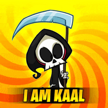 a cartoon grim reaper holding a scythe with the words i am kaal below him