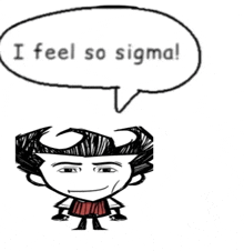 a cartoon character with a speech bubble saying i feel so sigma