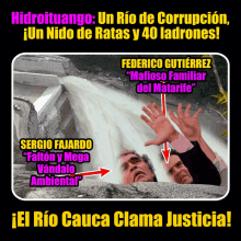 a poster that says hidroituango un rio de corrupcion