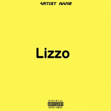 a yellow album cover for lizzo with parental advisory