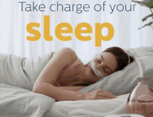 a woman is sleeping with a mask on her face and the words take charge of your sleep