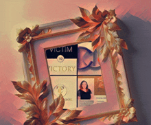 a picture frame with a picture of a woman and the words victim to victory on it