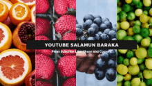 a collage of fruits with the words youtube salamun baraka on the top