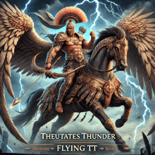 a painting of a man riding a horse with wings and the words theutates thunder flying tt on the bottom