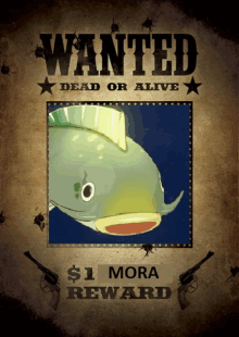 a wanted poster with a picture of a fish and guns