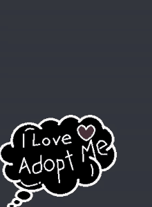 a thought bubble that says i love me adopt