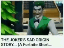 the joker 's sad origin story ... a fortnite short ...