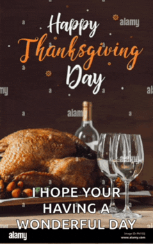 a picture of a turkey and wine glasses with the words happy thanksgiving day