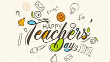 a happy teacher 's day greeting card with hand drawn illustrations