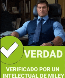 a man in a suit and tie sits in a chair next to a green check mark that says verdad