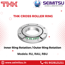 an advertisement for thk cross roller ring inner ring rotation / outer ring rotation models: ru rau rbu