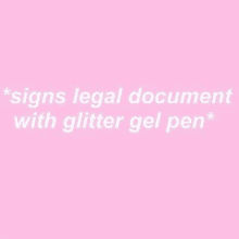 signs legal document with glitter gel pen *