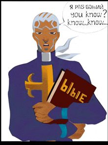 a cartoon of a priest holding a bible with a speech bubble that says " you know "