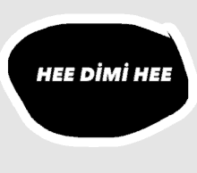 a black circle with the words hee dimi hee in white letters