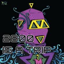 a poster that says " 2800 is a trip " on it