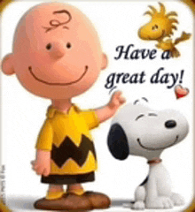 charlie brown and snoopy are standing next to each other on a card that says `` have a great day '' .