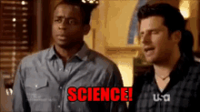 two men are standing next to each other and one of them is saying science !