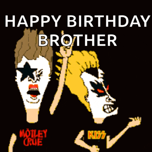 a birthday card for a brother with kiss and mötley crue