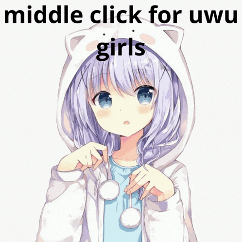 a picture of a girl with the words middle click for uwu girls on the bottom