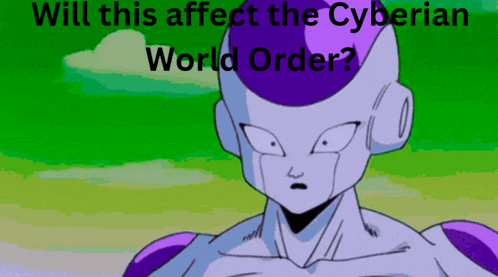 a picture of a cartoon character with the words " will this affect the cyberian world order "