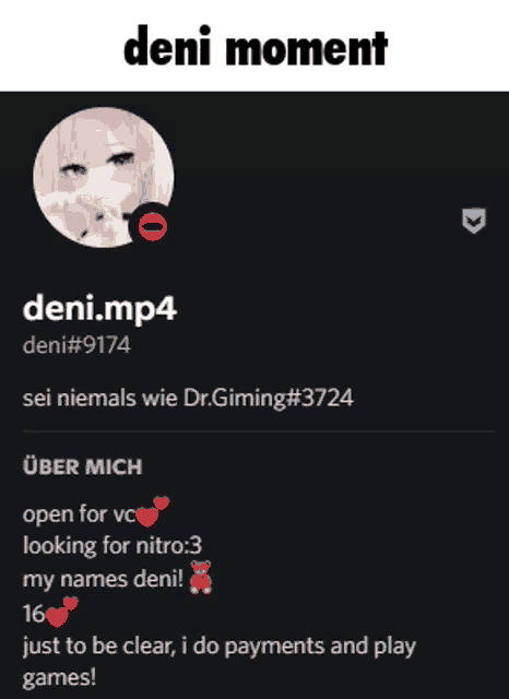 a screenshot of a person 's profile says deni moment