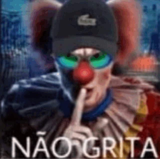 a clown wearing sunglasses and a hat is holding his finger to his mouth and says não grita .